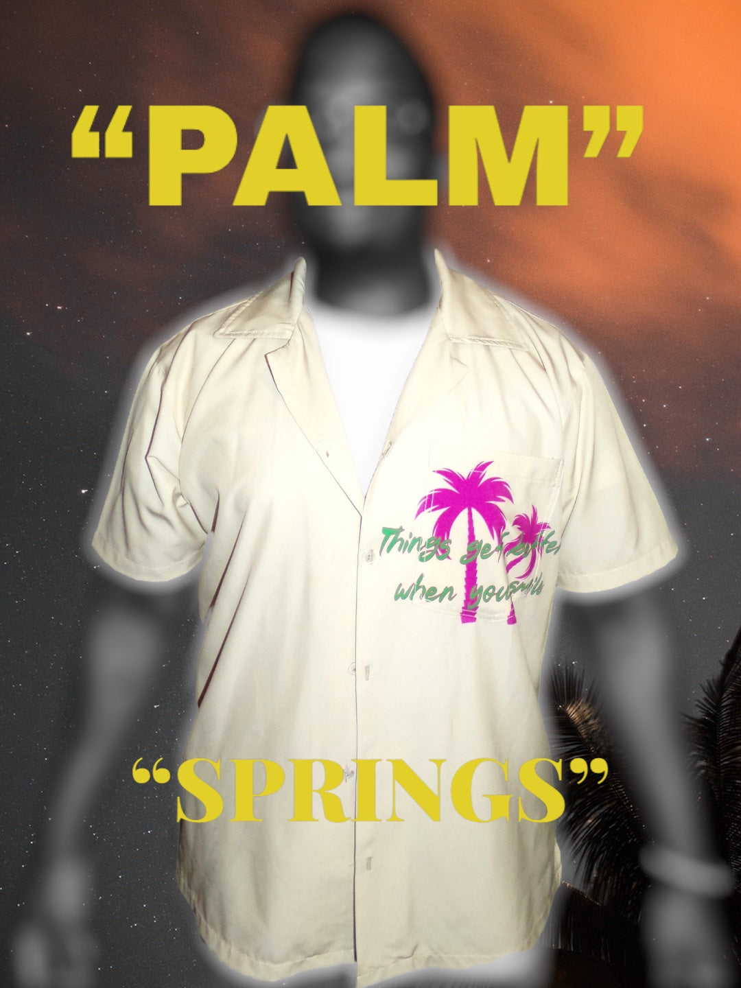 Palm Springs “Shirt”